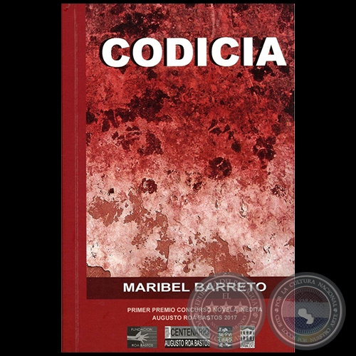 CODICIA - Autora: MARIBEL BARRETO - Año: 2017